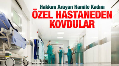 ÖZEL HASTANEDEN KOVDULAR