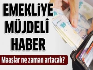 Emekliye zam kapıda!..