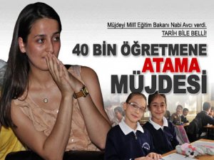 40 bin öğretmene atama müjdesi