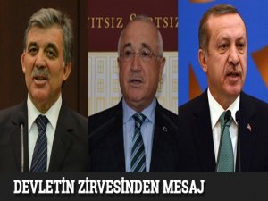 Devletin zirvesinden mesaj