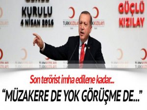 'Müzakere de yok görüşme de...'