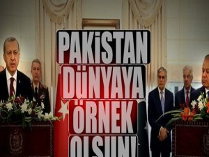 'Pakistan’ın FETÖ’ye karşı tavrı örnek olmalı!'