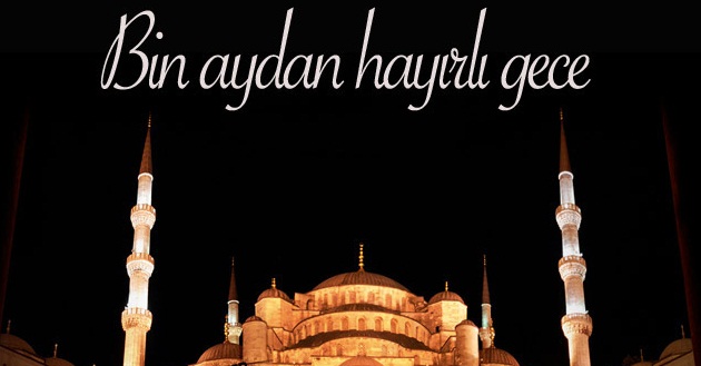 Kadir Gecesi hangi gün idrak edilecek?