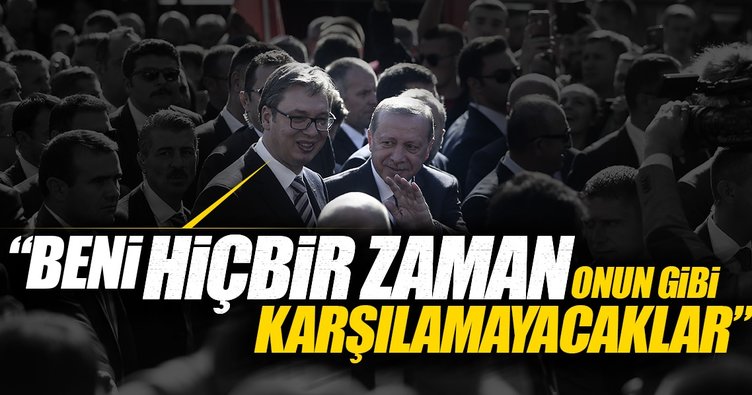 Sırbistan'ın ayakta karşıladığı Türk