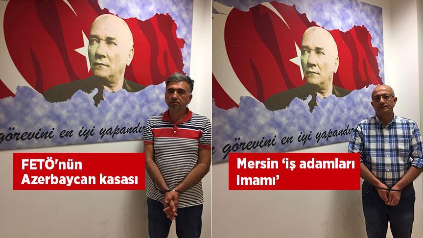 Azerbaycan ve Ukrayna'dan iki üst düzey FETÖ'cü getirildi