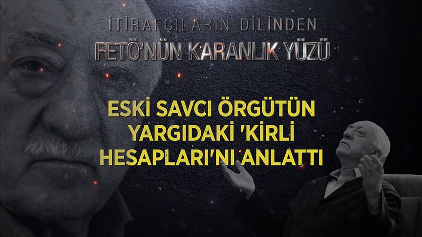 Eski savcı örgütün yargıdaki 'kirli hesapları'nı anlattı..