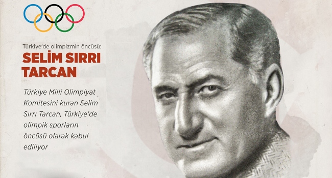 Türkiye'de olimpizmin öncüsü: SELİM SIRRI TARCAN