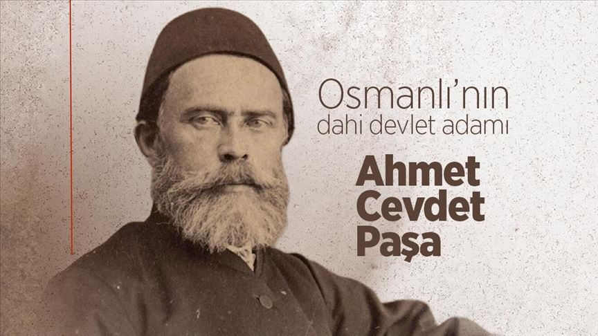 Osmanlı İmparatorluğu'nun atanmış tarihçisi: AHMED CEVDET PAŞA
