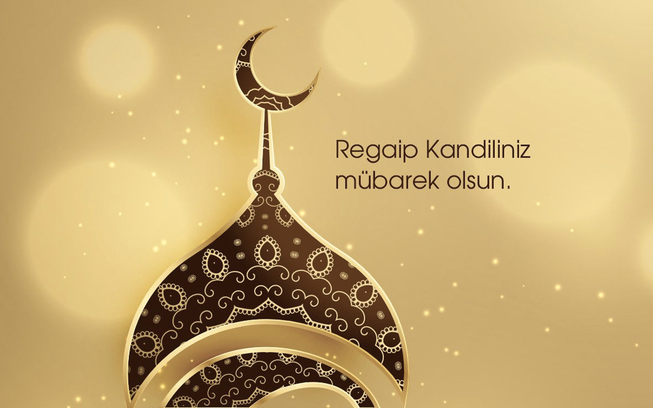 Regaip Kandili bugün idrak edilecek!..