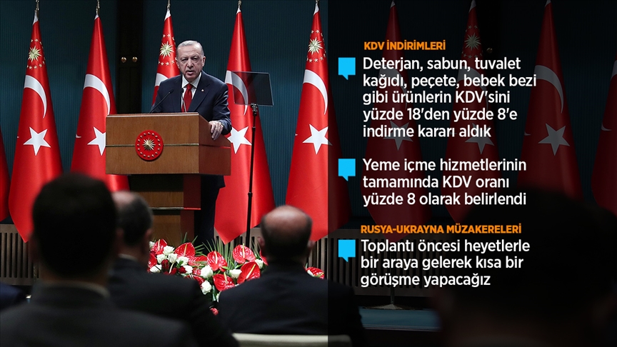 Erdoğan: Temel ihtiyaç ürünlerinin KDV'sini yüzde 18'den yüzde 8'e indirme kararı aldık