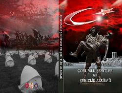 Çorumlu Şehitler İçin Albüm Hazırlandı