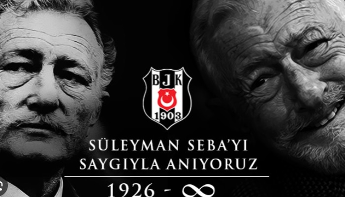 Beşiktaş'ın efsane başkanı SÜLEYMAN SEBA