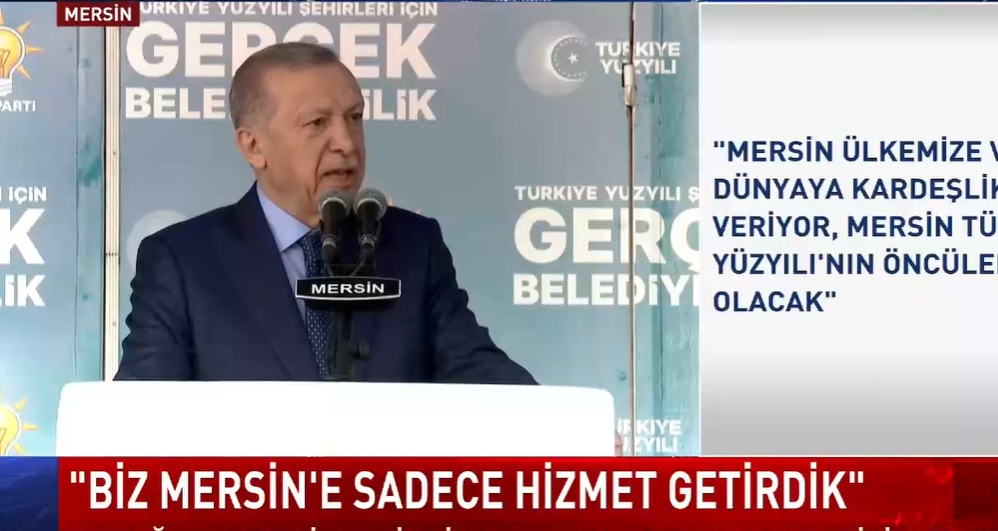 Cumhurbaşkanı Erdoğan'dan MERSİN'de Flaş Açıklamalar