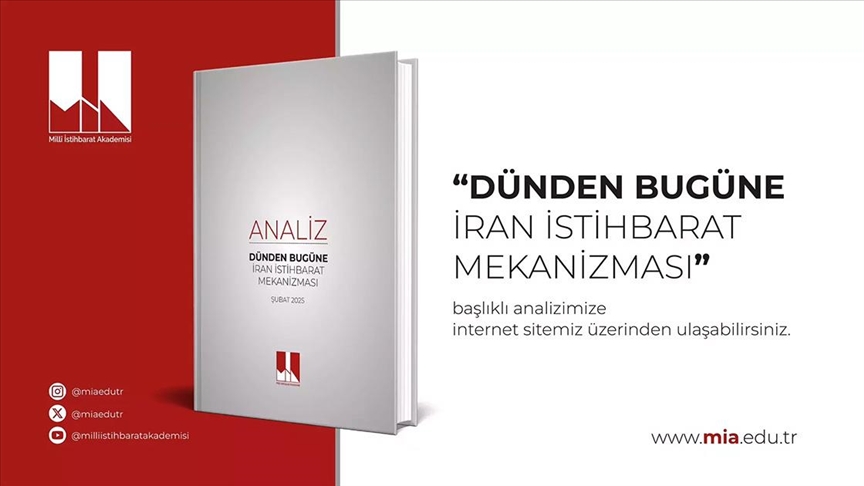 Milli İstihbarat Akademisi'nden "Dünden Bugüne İran İstihbarat Mekanizması" analizi