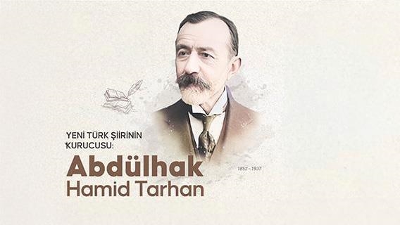 Yeni Türk şiirinin kurucusu: Abdülhak Hamid Tarhan