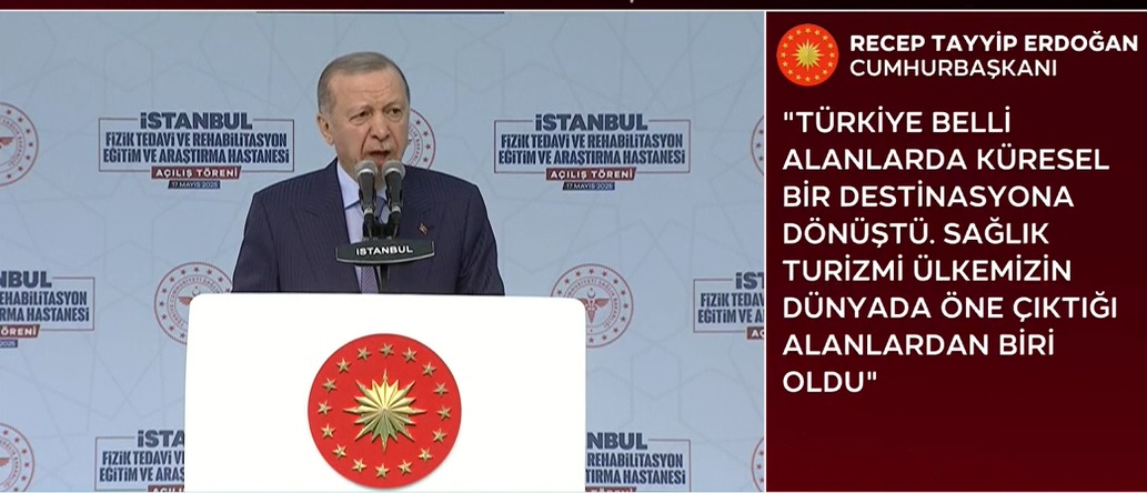 Erdoğan'dan fizik tedavi hastanesi açılış töreninde önemli açıklamalar