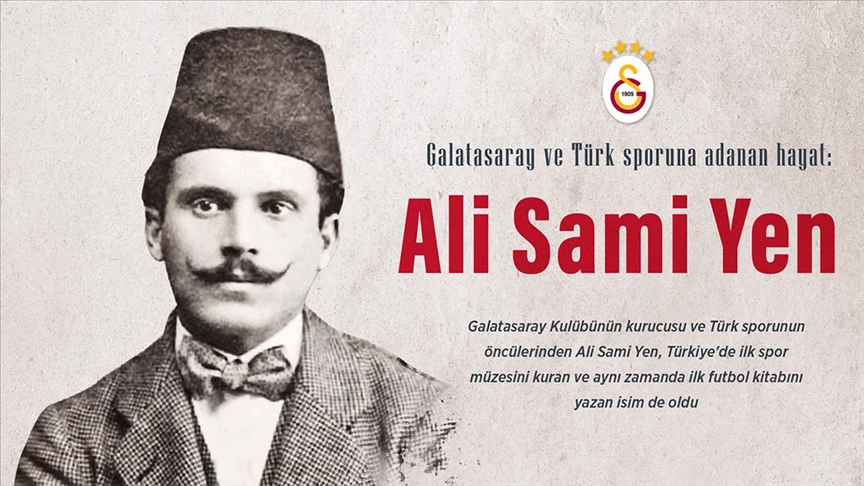 GALATASARAY VE TÜRK SPORUNA ADANAN HAYAT: ALİ SAMİ YEN