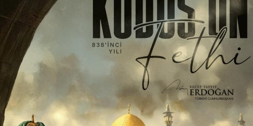 Cumhurbaşkanı Erdoğan'dan Kudüs'ün fethinin 838. yıl dönümüne ilişkin paylaşım