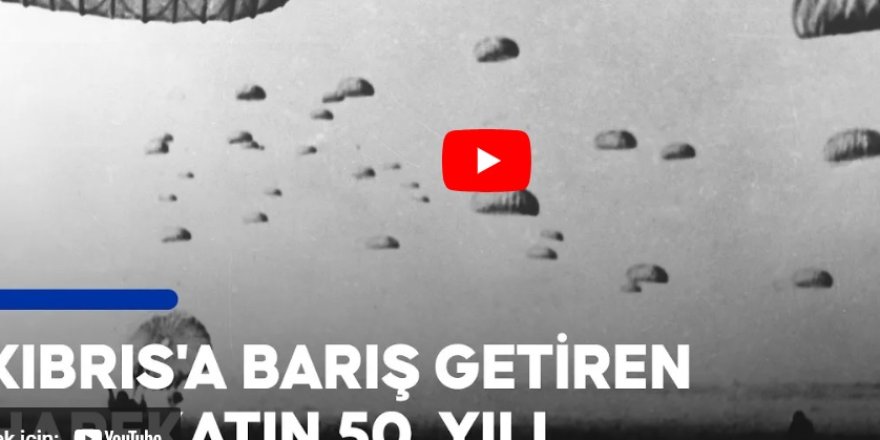 Kıbrıs'a barış getiren harekatın 50. yılı | ❝Ayşe Tatile Çıksın❞