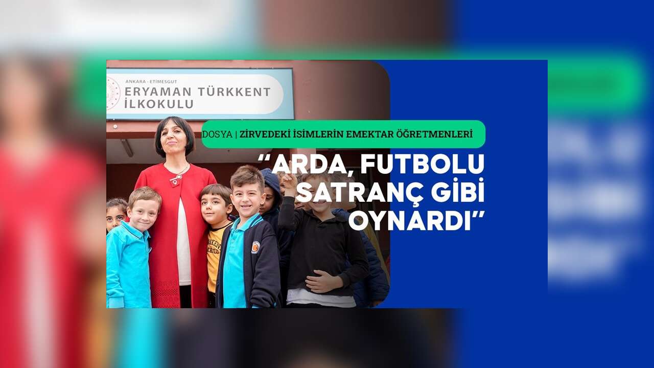 Arda Güler'in futboldaki yeteneği ilkokul sıralarından belliydi