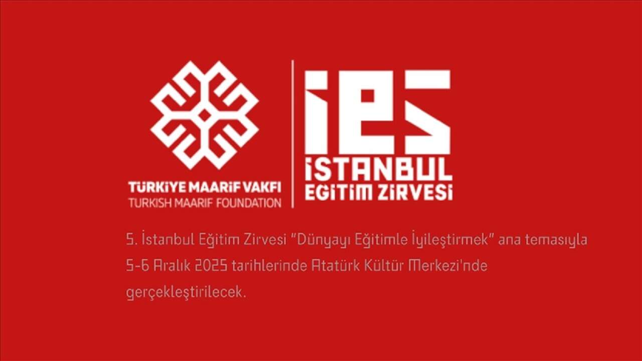 5. İstanbul Eğitim Zirvesi 5-6 Aralık'ta düzenlenecek