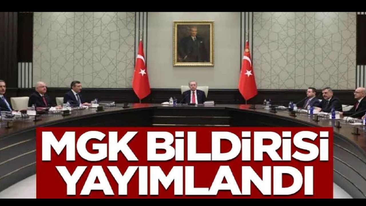 MGK Bildirisi: Terör milletimizin gündeminden geri dönmemek üzere çıkarılacak