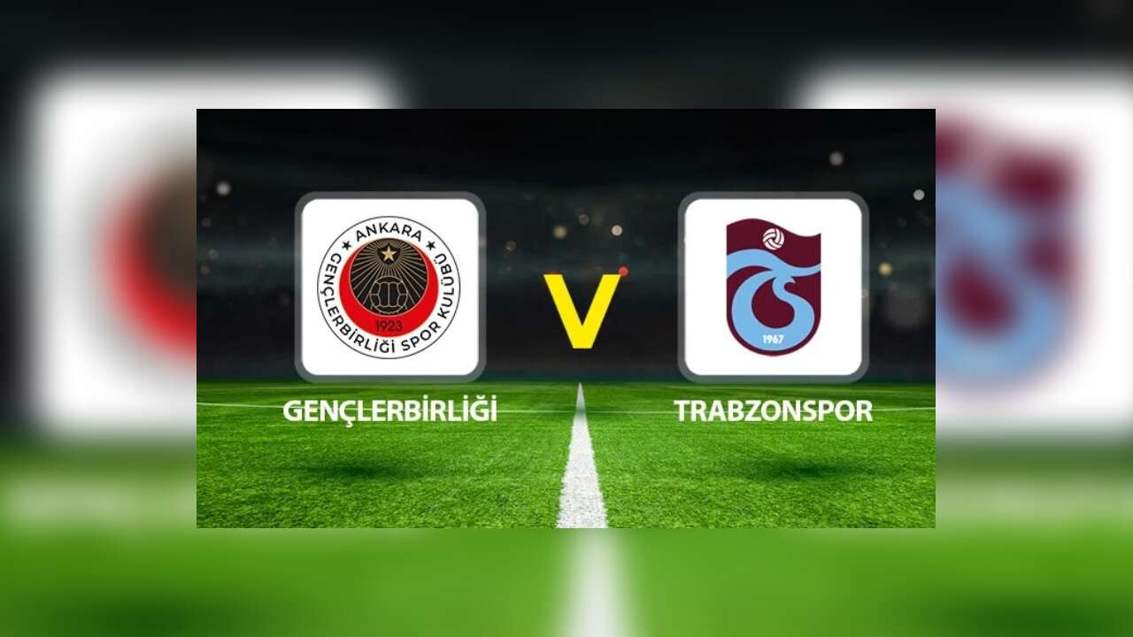 CANLI| Trabzonspor 0-1 Gençlerbirliği
