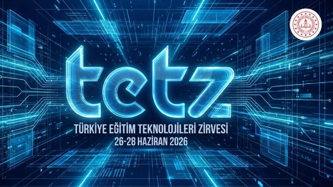 MEB'in "Türkiye Eğitim Teknolojileri Zirvesi" 26-28 Haziran'da İstanbul'da yapılacak