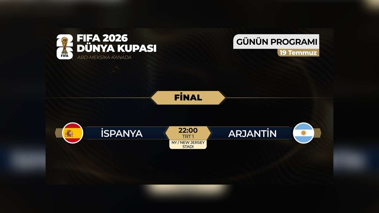 2026 FIFA Dünya Kupası'nda şampiyon bugün belli oluyor