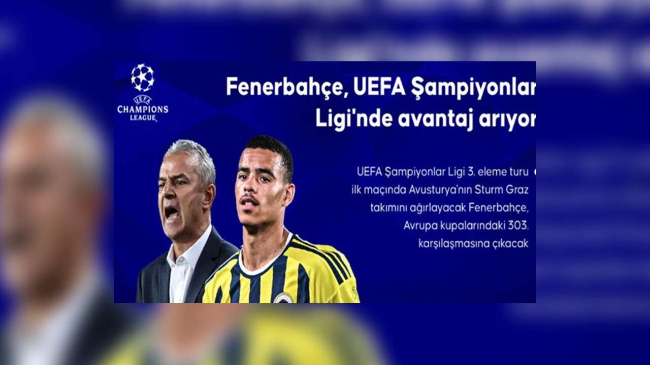 Fenerbahçe, UEFA Şampiyonlar Ligi'nde avantaj arıyor