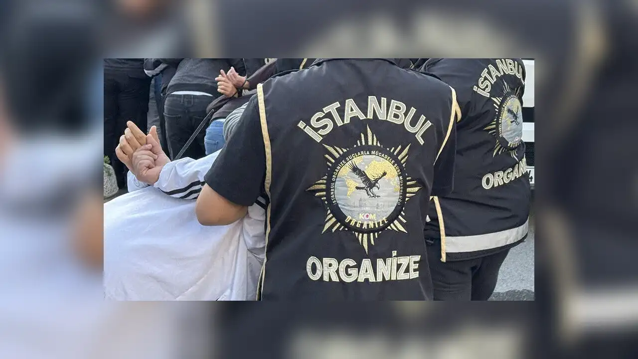 FLAŞ / İstanbul merkezli organize suç örgütü operasyonu