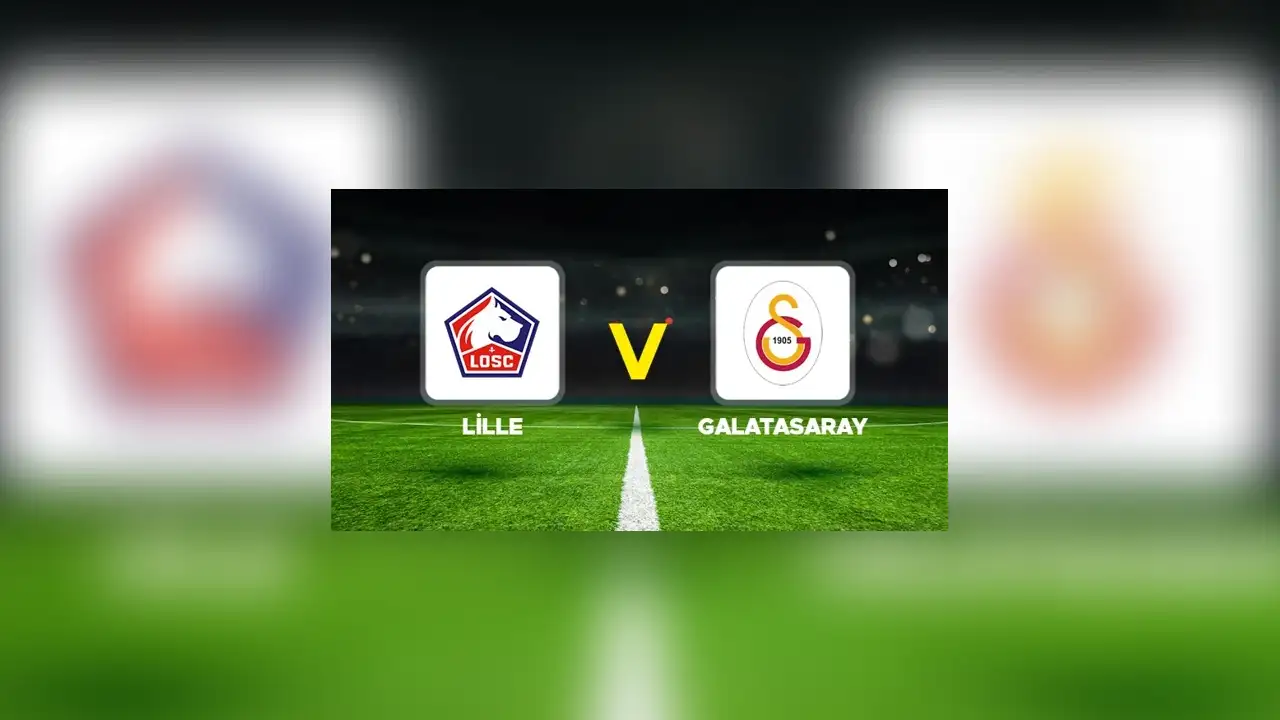 CANLI / Lille: 2 - Galatasaray: 2 (UEFA Şampiyonlar Ligi)