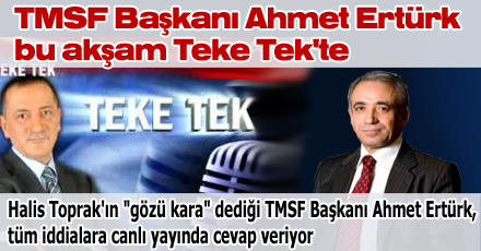 Ertürk Teke Tek'te!!
