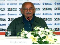 2006 Yunus Nadi Şiir Ödülü Sahibi Ruşen Hakkı: Cümle Bile Kuramayan Ünlü Yazarlar Var