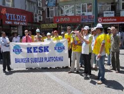 Balıkesir'de Kesk'e Bağlı Sendika Üyeleri İş Bıraktı