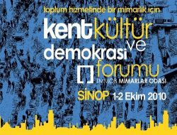 Kent Kültür Ve Demokrasi Forumu Sinop'ta Başlıyor