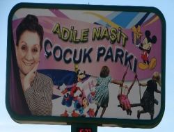 Manavgat'ta Çocuk Parkına Adile Naşit İsmi Verildi