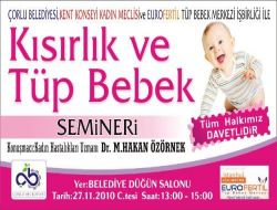 Çorlu'da Kısırlık Ve Tüp Bebek Semineri