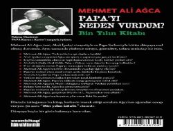 Mehmet Ali Ağca, Papayı Neden Vurduğunu Yazdı!