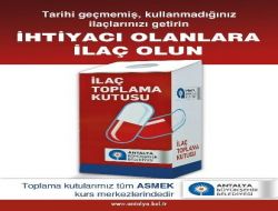 Antalya Büyükşehir Belediyesi'nden İlaç Toplama Kampanyası