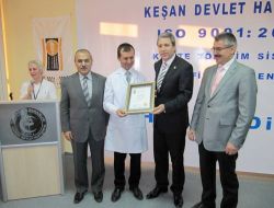 Keşan Devlet Hastanesi Iso:9001 Bayrağını Göndere Çekti