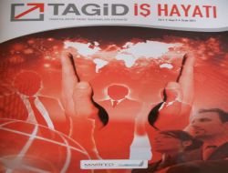 Tagid İş Hayatı Dergisi'nin Üçüncü Sayısı Çıktı