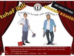 Suheyl Ve Behzat Uygur Tiyatrosu Kilisliler İle Buluşuyor!.