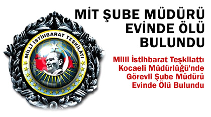 MİT Görevlisi Evinde Asılı Bulundu