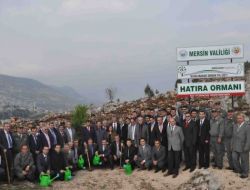 Mersin Valiliği Adına Hatıra Ormanı Kuruldu