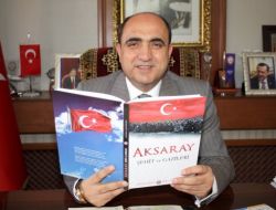 Aksaray Belediyesi ‘aksaray Şehit Ve Gazileri’ Adlı Kitap Bastırdı