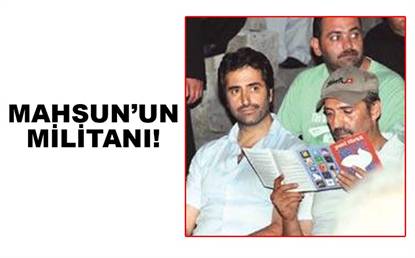 MAHSUN'UN MİLİTANI