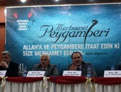 "Bütün İnsanlık Merhameti, Hz. Muhammed'in (Sav) Örnek Hayatından Öğrendi"