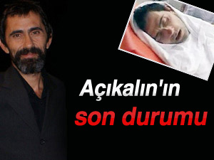 Peker Açıkalın'ın son durumu