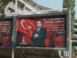 İzmir Seçime 2 Gün Kala Atatürk Fotoğraflarıyla Donatıldı